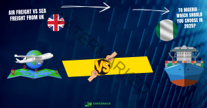 Read more about the article Air Freight vs Sea Freight from UK to Nigeria – Which Should You Choose in 2025?