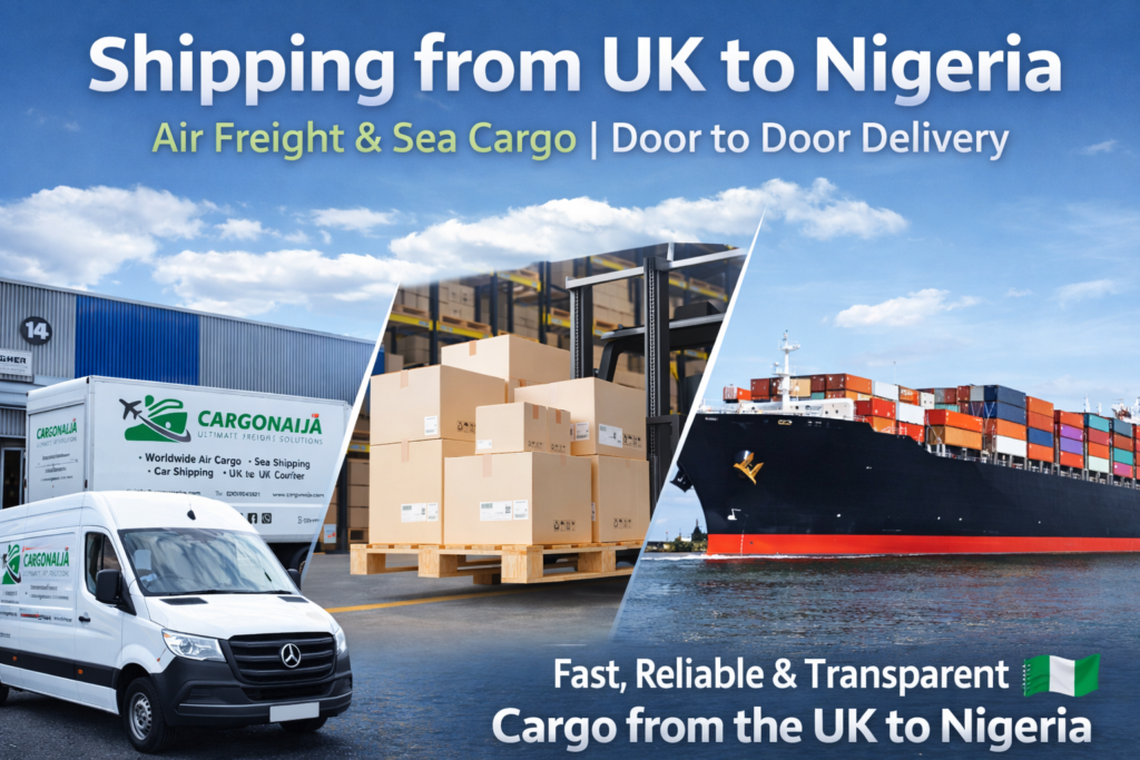 shipping from uk to nigeria air freight sea cargo door to door delivery cargonaija
