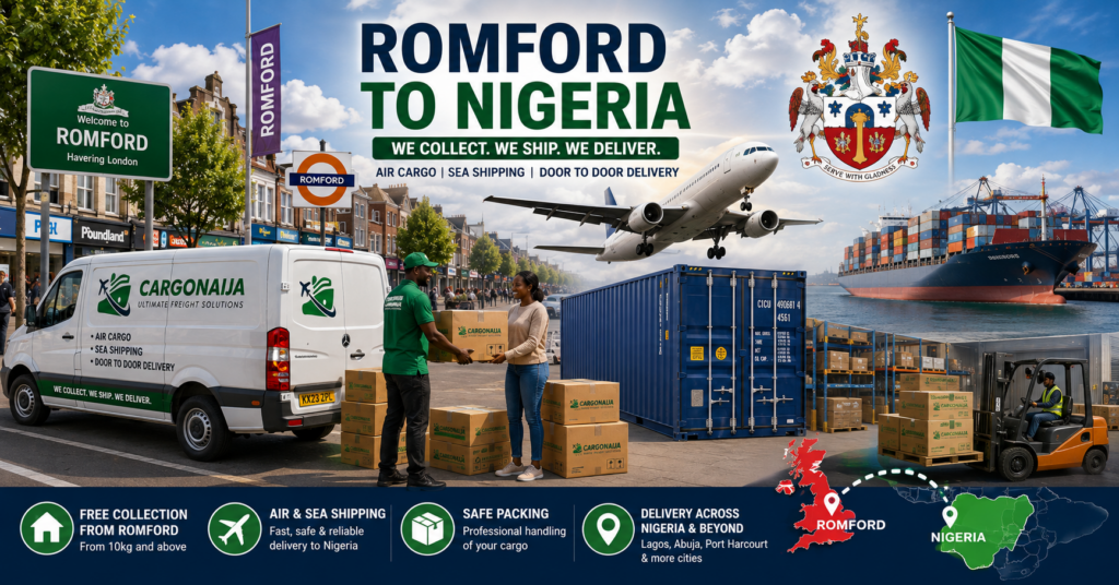 Cargonaija cargo collection van in Romford for shipping from Romford to Nigeria