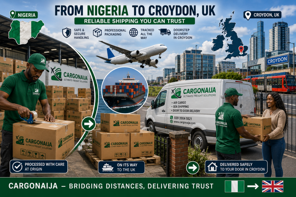 Cargonaija cargo and parcel shipping from Nigeria to Croydon